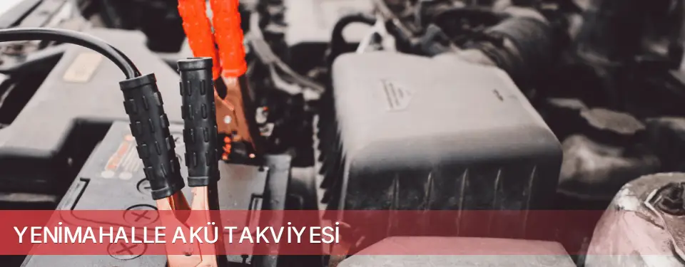 Yenimahalle İlçemi Akü Takviyesi