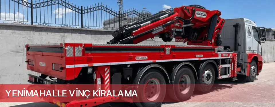 Yenimahalle İlçemi Vinç Kiralama